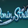 Ronin Strike